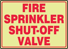 Glow-In-The-Dark Safety Sign: Fire Sprinkler Shut-Off Valve