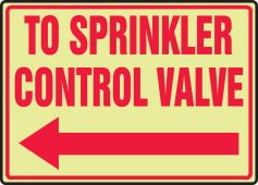 Glow-In-The-Dark Safety Sign: To Sprinkler Control Valve (Left Arrow)