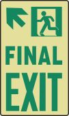 Glow-In-The-Dark Safety Sign: Final Exit