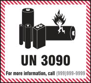 Semi-Custom Hazardous Material Shipping Labels: UN 3090 - For More Information Call _