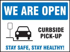 Safety Sign: We Are Open Curbside Pick-Up Stay Safe, Stay Healthy!