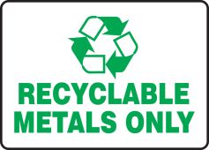 Safety Sign: Recyclable Metals Only