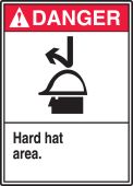 ANSI Danger Safety Sign: Hard Hat Area