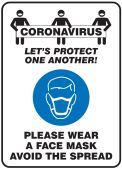 Safety Sign: Coronavirus Let's Protect One Another! Please Wear A Face Mask Avoid The Spread