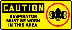 OSHA Caution Safety Sign: Respirator Must Be Worn In This Area