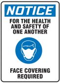 OSHA Notice Safety Sign: For The Health And Safety Of One Another Face Covering Required