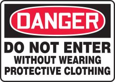 OSHA Danger Safety Sign: Do Not Enter Without Wearing Protective Clothing