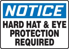 OSHA notice Safety Sign: Hard Hat & Eye Protection Required