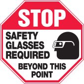 Stop Safety Sign: Safety Glasses Required Beyond This Point