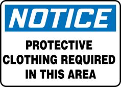 OSHA Notice Safety Sign: Protective Clothing Required In This Area