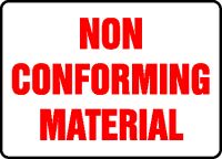 Safety Sign: Non Conforming Material