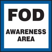 Safety Sign: FOD Awareness Area