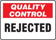 Quality Control Safety Sign: Rejected
