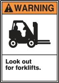 ANSI Warning Safety Sign: Look Out For Forklifts