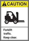 ANSI Caution Safety Sign: Forklift Traffic. Keep Clear.