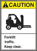 ANSI Caution Safety Label: Forklift Traffic. - Keep Clear.