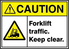 ANSI ISO Caution Safety Signs: Forklift Traffic. Keep Clear.