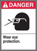 ANSI Danger Safety Sign: Wear Eye Protection