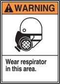 ANSI Warning Safety Sign: Wear Respirator In This Area.