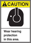 ANSI Caution Safety Sign: Wear Hearing Protection In This Area.