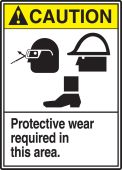 ANSI Caution Safety Sign: Protective Wear Required In This Area.