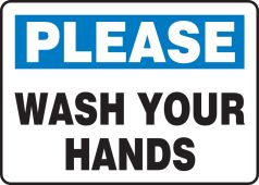 Safety Sign: Please Wash Your Hands