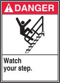 ANSI Danger Safety Sign: Watch Your Step