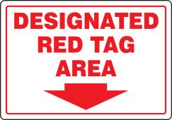 Red Tag Area Sign: Designated Red Tag Area