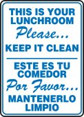 Bilingual Safety Sign: This Is Your Lunchroom - Please Keep It Clean
