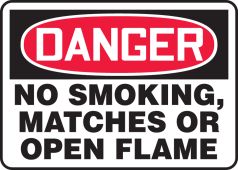 OSHA Danger Safety Sign: No Smoking, Matches Or Open Flame