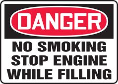 OSHA Danger Safety Sign: No Smoking - Stop Engine While Filling