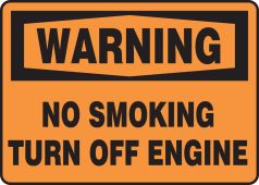 OSHA Warning Safety Sign: No Smoking-Turn Off Engine