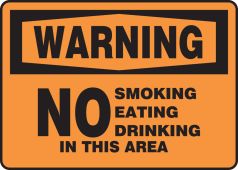 OSHA Warning Safety Sign: No Smoking Eating Drinking In This Area