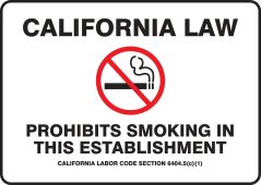 California State Law Sign: Prohibits Smoking In This Establishment
