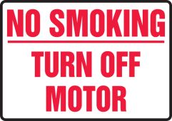 No Smoking Safety Sign: Turn Off Motor