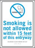 Smoking Control Sign: Smoking Is Not Allowed Within 15 Feet Of This Entryway (Colorado)