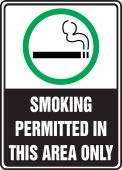 Safety Sign: Smoking Permitted In This Area Only