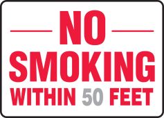 Semi-Custom Safety Sign: No Smoking Within (Number) Feet