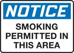OSHA Notice Safety Sign: Smoking Permitted In This Area
