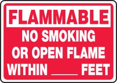 Flammable Safety Sign: No Smoking Or Open Flame Within __ Feet