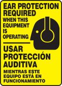 Spanish Bilingual Safety Sign: Ear Protection Required When This Equipment Is Operating