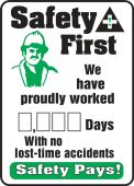 Write-A-Day Scoreboards: Safety First - We Have Proudly Worked _ Days With No Lost Time Accidents - Safety Pays!