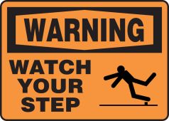 OSHA Warning Safety Sign: Watch Your Step