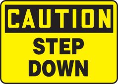 OSHA Caution Safety Sign: Step Down