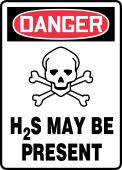 OSHA Danger Safety Sign: H2S May Be Present