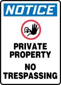OSHA Notice Safety Sign: Private Property No Trespassing