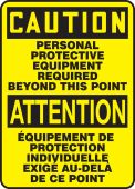 Bilingual OSHA Caution Safety Sign: Personal Protective Equipment Required Beyond This Point