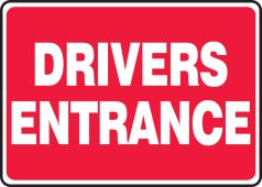 Safety Sign: Drivers Entrance