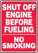 Safety Sign: Shut Off Engine Before Fueling - No Smoking