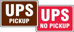 Shipping & Receiving Signs: UPS - Pickup - No Pickup